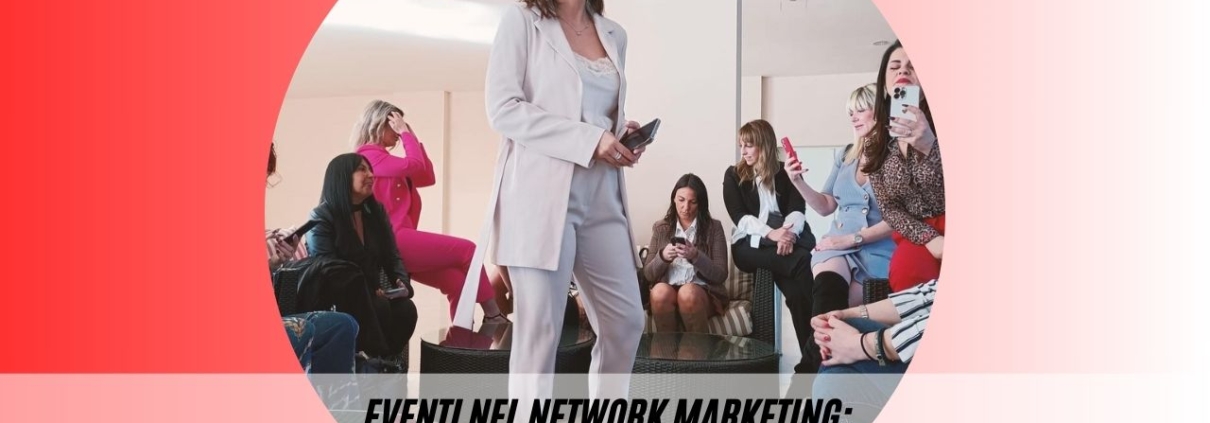 eventi network marketing